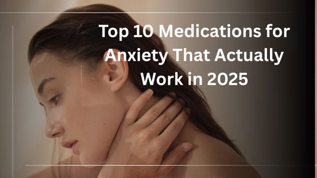 top 10 medications for anxiety